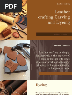 Leather crafting.Carving and Dyeing