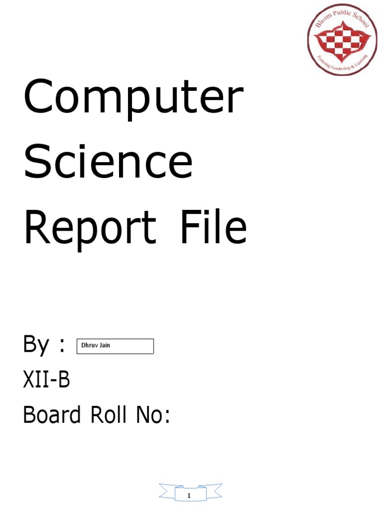 Computer Science Report File: By: Xii-B Board Roll No | PDF | Computing ...