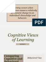 Lecture 6 - 7 Cognitive and Behavioral Views of Learning