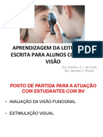 Aprendizagem da leitura e escrita para alunos com baixa visão