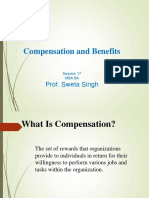 Compensation and Benefits: Prof. Sweta Singh
