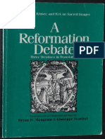 A Reformation Debate: Karlstadt, Emser, and Eck On Sacred Images: Three Treatises in Translation