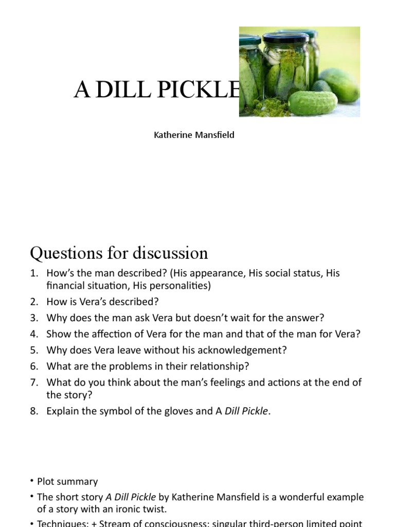 A Sour Relationship An Analysis of 'A Dill Pickle' by Katherine