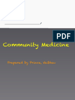 Community Medicine: Prepared by Prince, Vaibhav