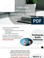 Collecting Information & Forecasting Demand