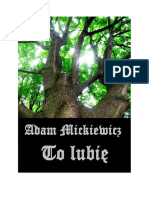 Adam Mickiewicz - To Lubie - Wersja PDF
