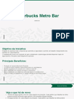Novo layout do Starbucks Metro Bar aumenta produção