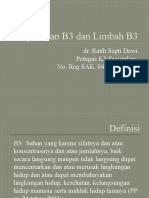 Pengelolaan B3 Dan Limbah B3: Dr. Ratih Septi Dewi Petugas K3 Fasyankes No. Reg SAK. 042006352018