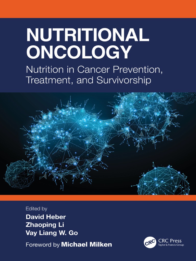 Nutritional Oncology Nutrition in Cancer Prevention, Treatment