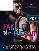 Fake It Till You Break by Meagan Brandy