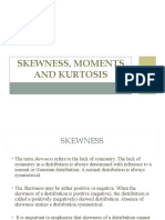 Skewness, Moments and Kurtosis