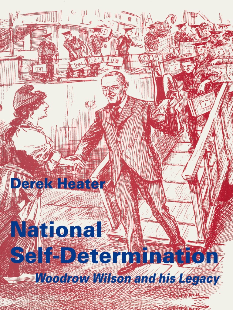 Derek Heater (Auth.) National SelfDetermination Woodrow Wilson and
