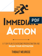 Immediate Action A 7-Day Plan To Overcome Procrastination and Regain Your Motivation (Thibaut Meurisse)