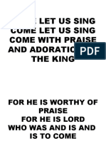 Come Let Us Sing Come Let Us Sing Come With Praise and Adoration To The King