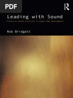 Leading With Sound Proactive Sound Practices in Video Game Development (Rob Bridgett)