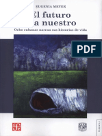 Meyer, E. 2007. El Futuro Era Nuestro, Ocho Cubanas Narran Sus Historias de Vida
