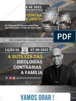 SLIDES - EBD - Lição 6 - A Sutileza Das Ideologias Contrárias À Família - 3 Trimestre 2022