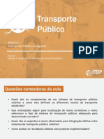 M1 - Transporte Público Integrado - A2 - Os Diferentes Modos de Transporte Público, Orientações para Sua Seleção e Integração Efetiva