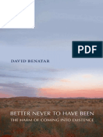 David Benatar-Better Never To Have Been - The Harm of Coming Into Existence-Oxford University Press, USA (2006)