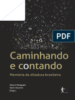 Caminhando e Contando Memória Da Ditadura Brasileira by Coll.
