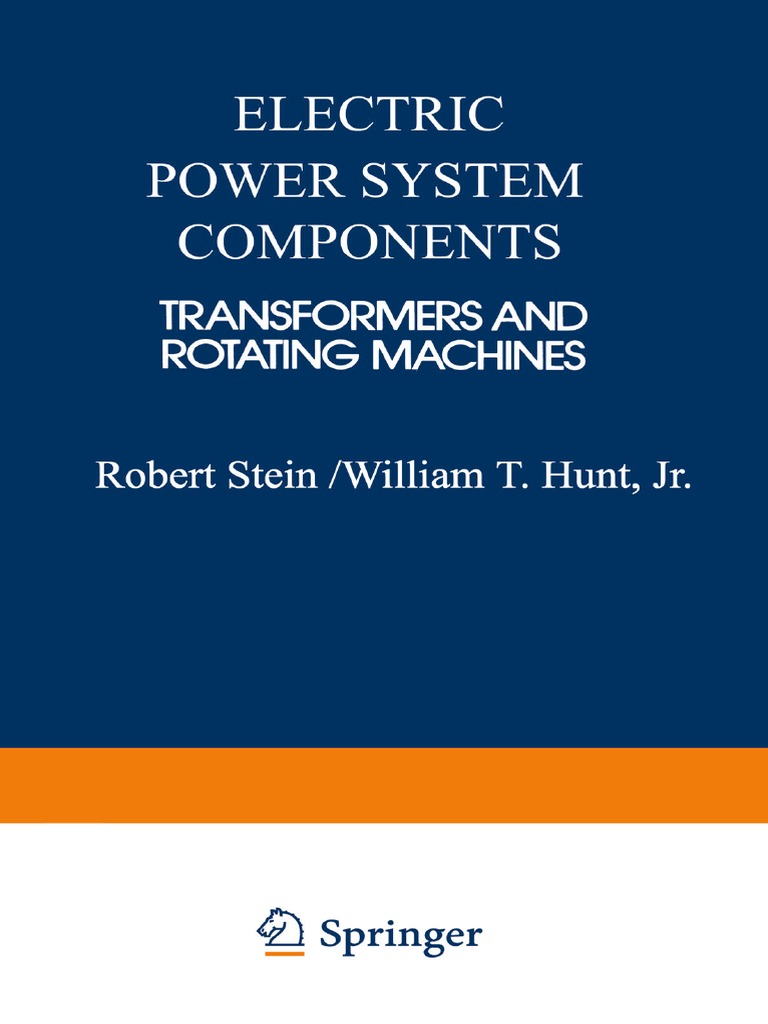Electric Power System Components Transformers and Rotating Machines