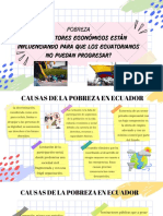 Grupo 2 Pobreza ¿Qué Factores Económicos Están Influenciando para Que Los Ecuatorianos No Puedan Progresar