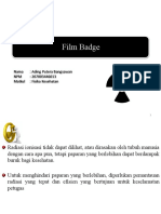 Film Badge: Nama: Ading Putera Bangsawan NPM: 207003446013 Matkul: Fisika Kesehatan