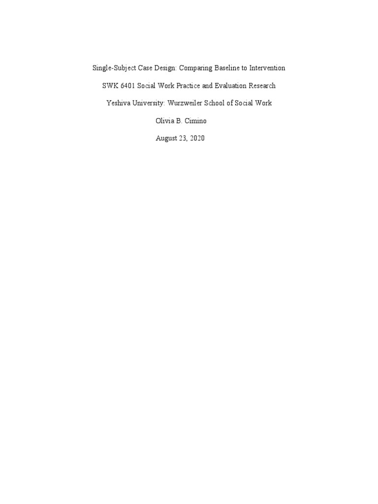 SWK 6401 M7 - Single-Subject Case Design - Comparing Baseline To ...