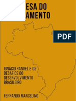 Em Defesa Do Projetamento: Ignácio Rangel e Os Desafios Do Desenvolvimento Brasileiro