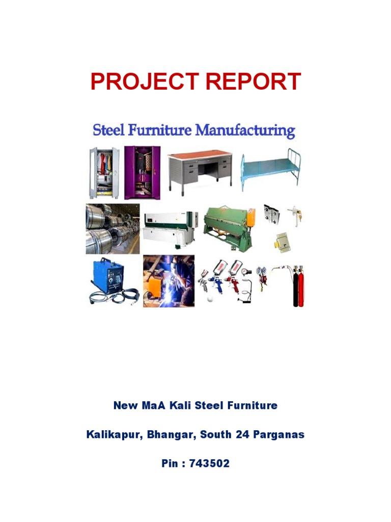 PROJECT REPORT On Steel Furniture Manufacturing PDF Materials Metals