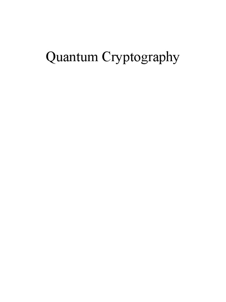 Quantum Cryptography Pdf : (PDF) Post-Quantum Cryptography – LFGPRB