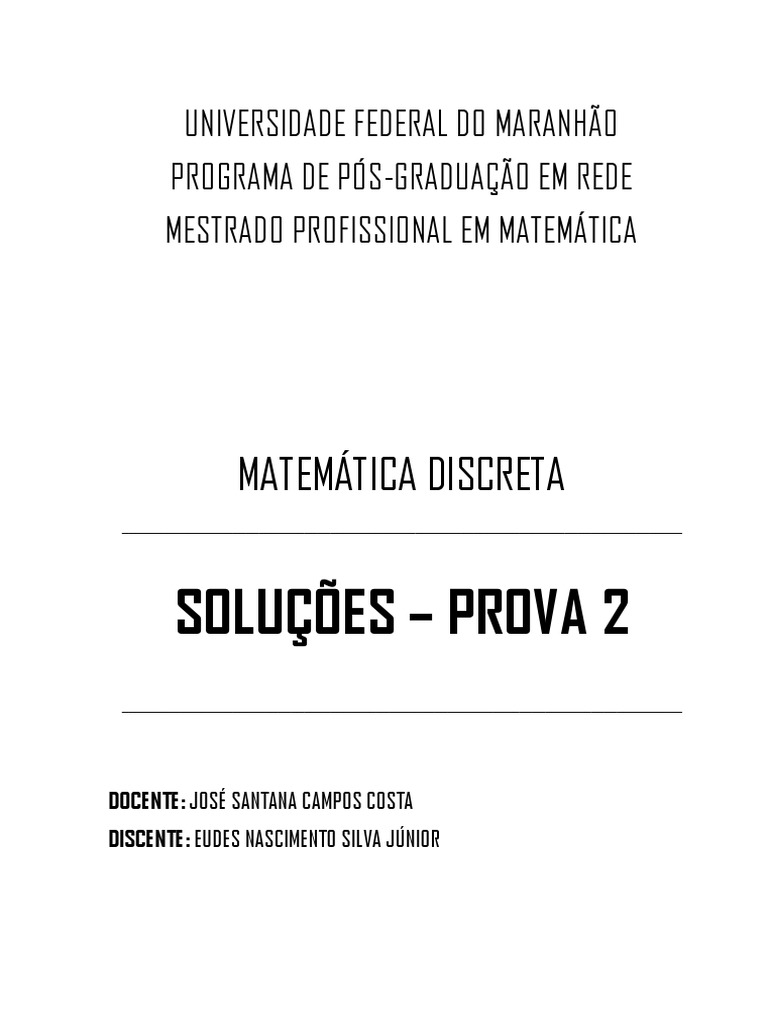 Soluções da Prova 2 de Matemática Discreta | PDF | Mestrado | Pós-graduação