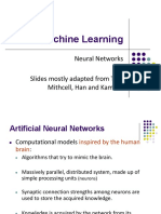Machine Learning: Neural Networks Slides Mostly Adapted From Tom Mithcell, Han and Kamber