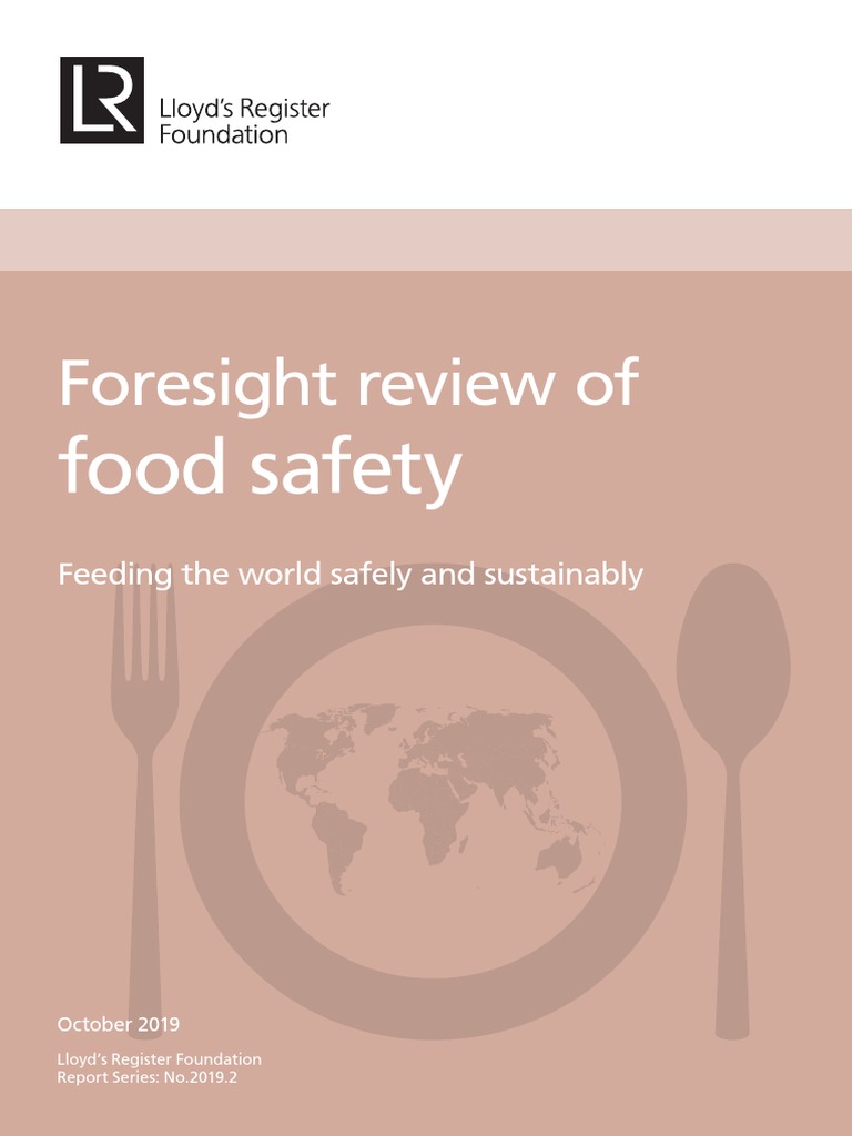 Thinking About The Future Of Food Safety A Foresight Report ...