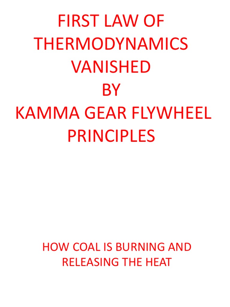 Thermodynomics Vanished by Kamma Gear Flywheel Principles PDF