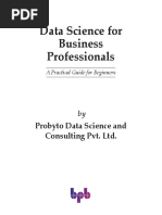 Data Science For Business Professionals (Probyto Data Science and Consulting Pvt. LTD.)