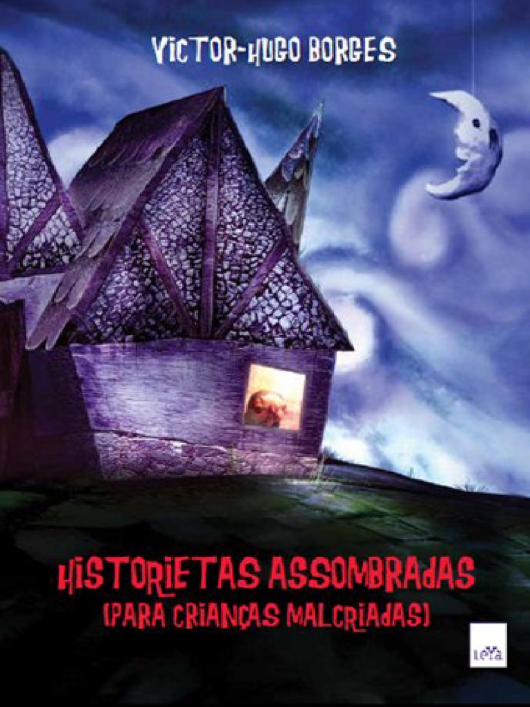Resumo Historietas Assombradas para Criancas Malcriadas Victor Hugo ...
