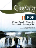 Brasil, Coração Do Mundo, Patria Do Evangelho - Francisco Cândido Xavier