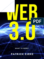 WEB3 What Is Web3 Potential of Web 3.0 (Token Economy, Smart Contracts, DApps, NFTS, Blockchains, GameFi, DeFi, Decentralized... (Patrick Ejeke)