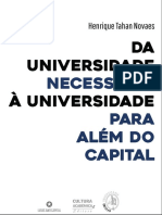 NOVAES, Henrique Tahan. Da Universidade Necessaria A Universidade para Alem Do Capital