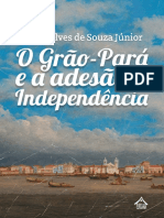 O Grão-Pará e A Adesão À Independência