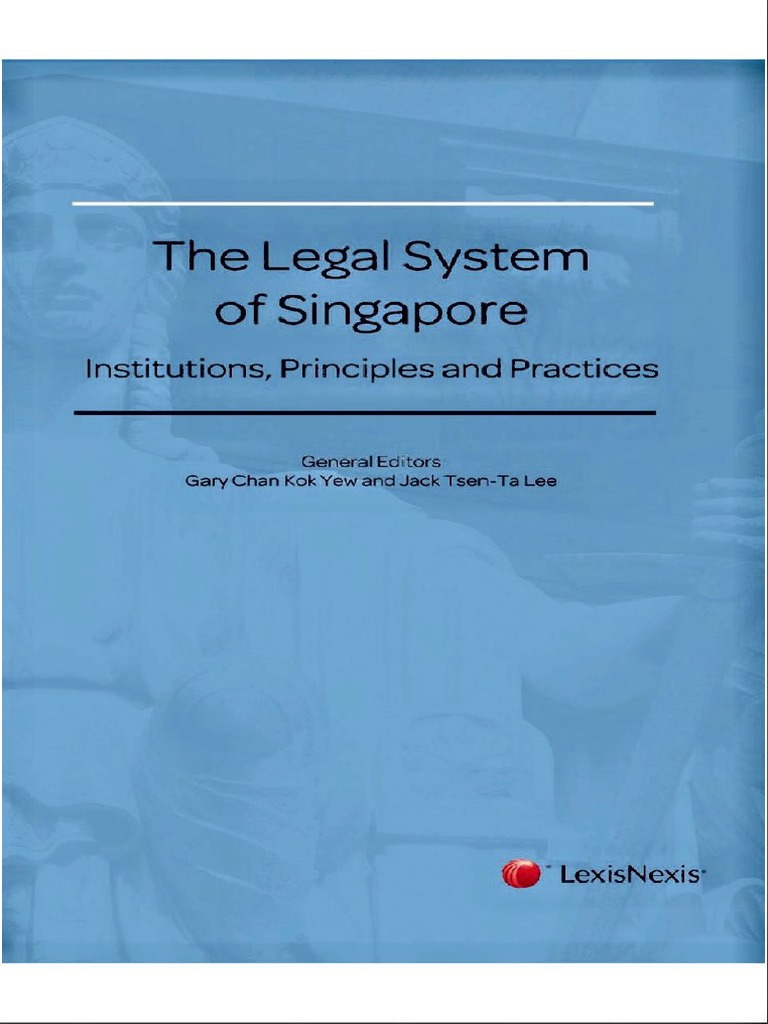 Legal System of SingaporeThe Legal System of Singapore Institutions | PDF