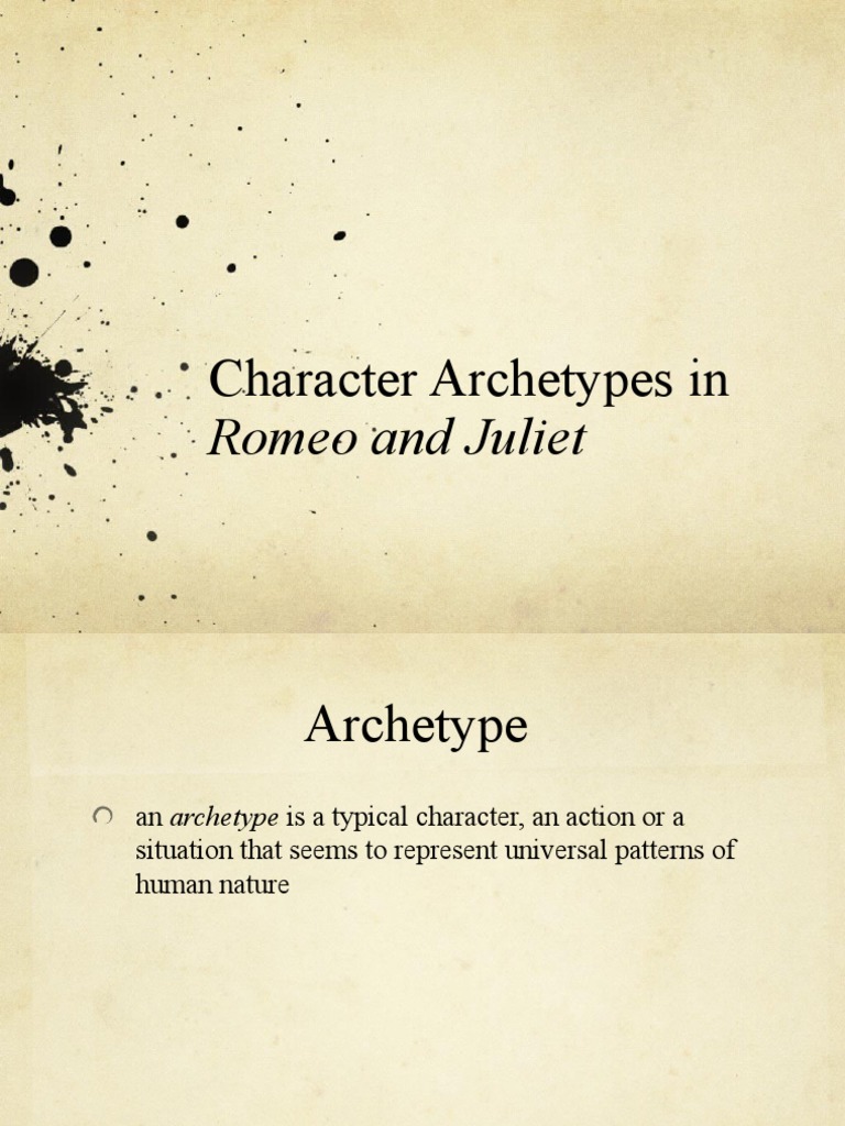 Character Archetypes in Romeo and Juliet | PDF | Romeo And Juliet | Hero