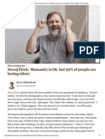 Slavoj Žižek - 'Humanity Is OK, But 99% of People Are Boring Idiots' - Slavoj Žižek - The Guardian