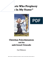 "Prophets Who Prophesy Lies in My Name": Christian Palestinianism Anti-Israel Crusade