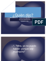 Quién dijo