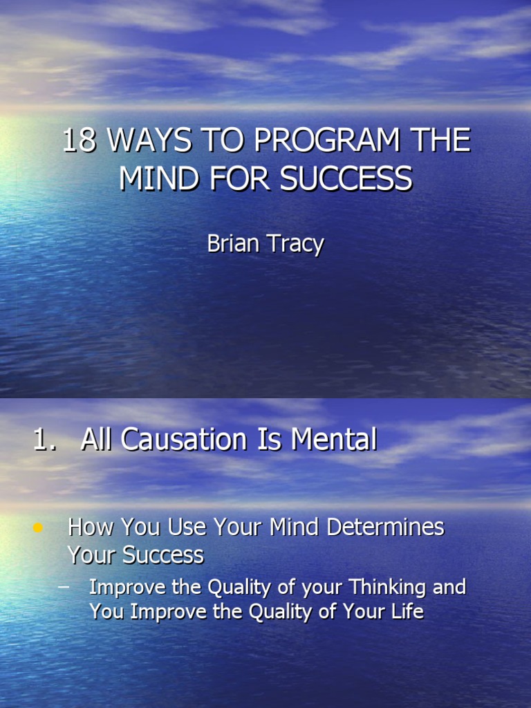 Brian tracy 18 ways to program the mind for success power point