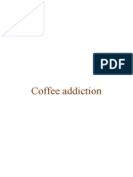 Coffee Addiction