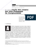 GAYA, Adroaldo. A reinvenção dos corpos por uma pedagogia da complexidade.
