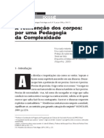 GAYA, Adroaldo. A Reinvenção Dos Corpos Por Uma Pedagogia Da Complexidade.